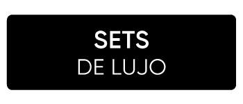 SETS DE LUJO